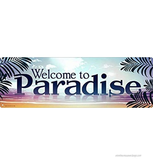 Panneau de rue « Welcome to Paradise » 10,2 x 40,6 cm En aluminium Antirouille Résistant aux UV et aux intempéries